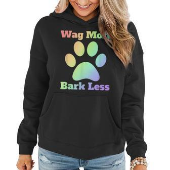 Wag More Bark Less Dog Mom Rescue Puppy Shelter Rainbow Women Hoodie - Thegiftio UK
