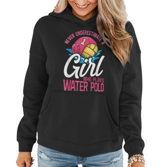 Water Polo Girl Vintage Never Underestimate A Girl Who Plays Women Hoodie | Mazezy