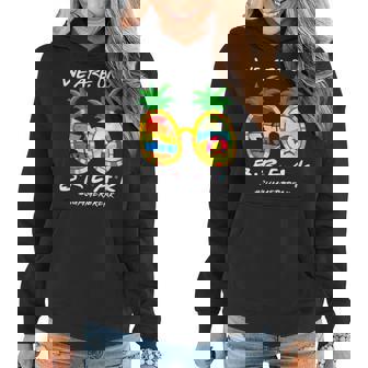 We Are On A Break Teacher Summer Break Hello Summer Women Hoodie | Mazezy