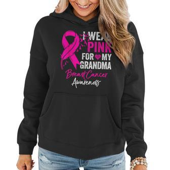 I Wear Pink For My Grandma Breast Cancer Awareness Women Hoodie - Seseable