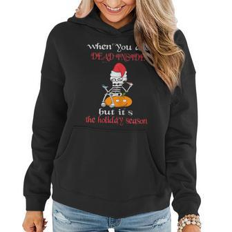 When Youre Dead Inside But Its The Holiday Season Skull Women Hoodie | Mazezy