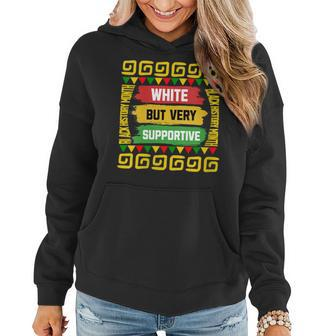 White But Supportive Ally Black History Month Junenth Women Hoodie | Mazezy