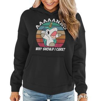 And Why Should I Care Sarcastic Unicorn Women Hoodie - Seseable