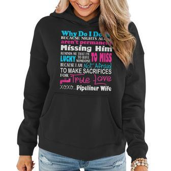 Why I Do It Sacrifices For True Love Pipeliner Wife Women Hoodie | Mazezy