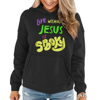 Without Jesus Is Spooky Fall Halloween Christian Mom Women Hoodie | Mazezy