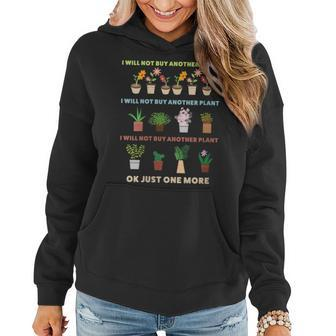 Womens I Wont Buy Another Plant Ok Just One More Women Hoodie - Thegiftio UK