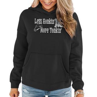 Womens Less Honkin More Tonkin Country Western Cowboy Hat Boots Women Hoodie - Thegiftio UK