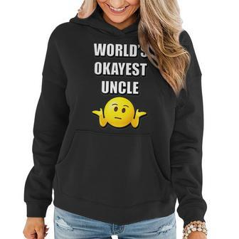 Worlds Okayest Uncle Funny Sarcastic Women Hoodie | Mazezy
