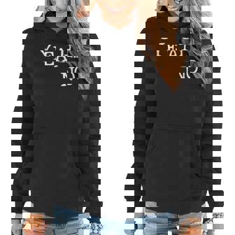 Yeah No Funny Yeah No Women Hoodie | Mazezy