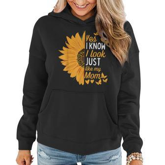 Yes I Know I Look Like My Mom Daughter My Mom Print Women Hoodie - Monsterry UK