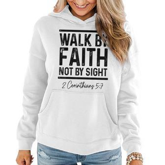Bible Verse Walk Faith Not By Sight Christian Pastor Women Hoodie - Seseable