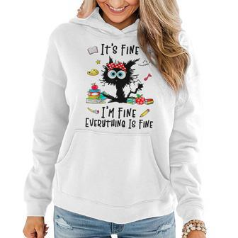 Black Cat It's Fine I'm Fine Everything Is Fine Teacher Life Women Hoodie - Monsterry