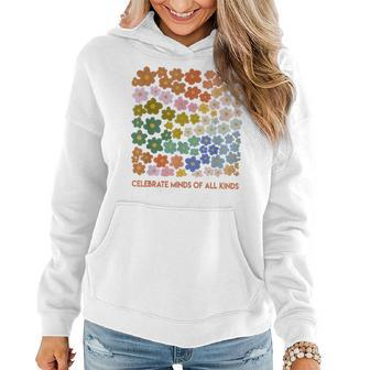 Celebrate Minds Of All Kinds Flowers Neurodiversity Autism Women Hoodie - Monsterry UK