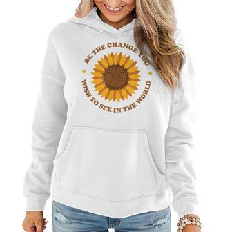 Be The Change Retro Sunflower Women Hoodie | Mazezy
