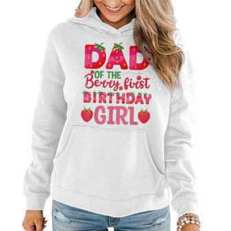 Dad Of The Berry First Birthday Strawberry Girl Matching Women Hoodie | Mazezy