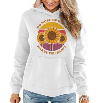 Do More Of What Makes You Happy Retro Sunflower Women Hoodie - Thegiftio UK
