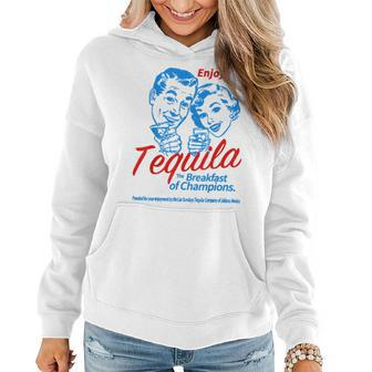 Enjoys Tequila The Breakfasts Of Championss Tequila Funny Gifts Women Hoodie | Mazezy