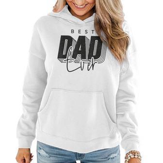 Father Day Best Dad Ever From Daughter Son Mom Kids Women Hoodie - Thegiftio UK