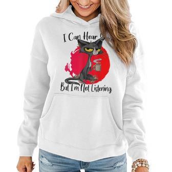 Funny Cat I Can Hear You But Im Not Listening Coffee Women Hoodie | Mazezy