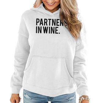 Wine Best Friend Partners In Wine Women Hoodie - Seseable