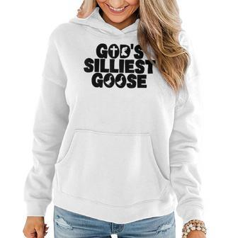 Gods Silliest Goose On The Loose Goose Funny Christian Gifts Women Hoodie | Mazezy