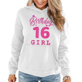 Happy Birthday Girls 16Th Party 16 Years Old Bday Women Hoodie | Mazezy