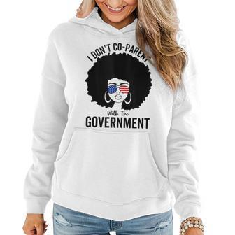 I Don’T Coparent With The Government African Americans Mom Gifts For Mom Funny Gifts Women Hoodie | Mazezy