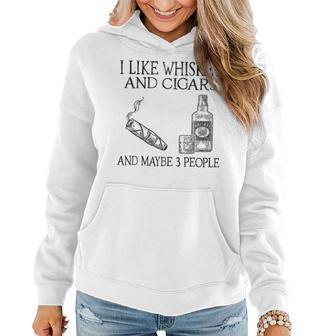 I Like Whiskey And Cigars And Maybe 3 People Vintage Old Man Women Hoodie - Thegiftio UK