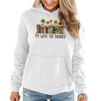 I'm With The Banned Books Read Lovers Sunflower For Women Hoodie - Monsterry UK
