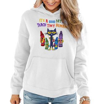 Its A Good Day To Teach Tiny Humans Pre K Teacher Funny Cat Women Hoodie - Seseable