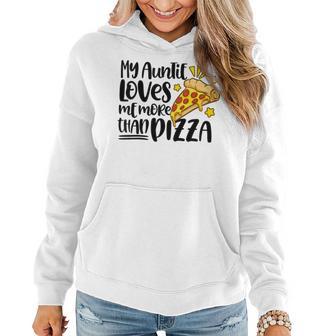 Kids My Auntie Loves Me More Than Pizza Gift For Girl Boy Toddler Women Hoodie - Thegiftio UK