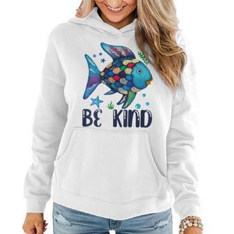 Be Kind Rainbow Fish Teacher Life Back To School Teaching Women Hoodie - Monsterry