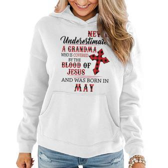 May Never Underestimate A Grandma Covered By The Blood Women Hoodie - Monsterry