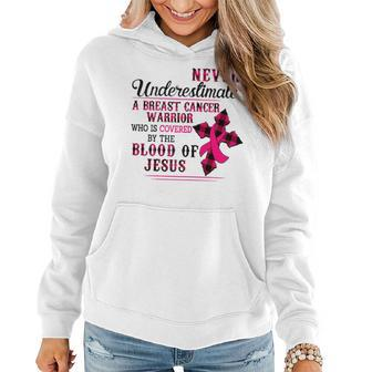 Never Underestimate A Breast Cancer Warrior Gift For Womens Women Hoodie - Seseable