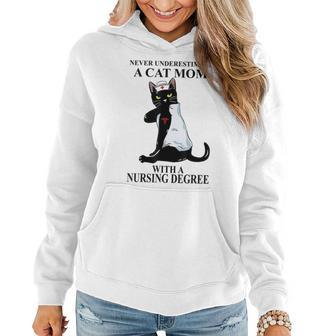 Never Underestimate A Cat Mom With A Nursing Degree Gifts For Mom Funny Gifts Women Hoodie | Mazezy