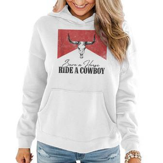 Retro Bull Skull Save A Horse Ride A Cowboy Western Country Women Hoodie - Monsterry UK