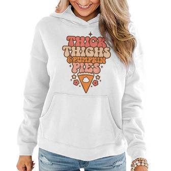 Thick Thighs Pumpkin Pies Autumn Thanksgiving Groovy Retro Women Hoodie - Seseable