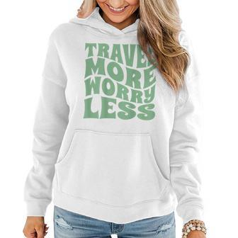 Travel More Worry Less Women Girls Cool Vacation Back Print Women Hoodie - Thegiftio UK