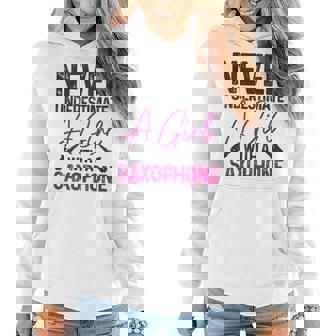 Never Underestimate A Girl With A Saxophone Jazz Saxophonist Women Hoodie - Thegiftio UK