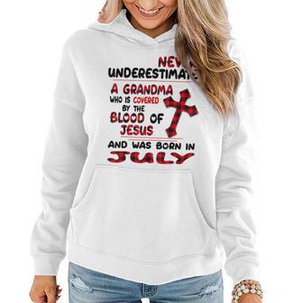 Never Underestimate A Grandma Blood Of Jesus July Women Hoodie - Seseable