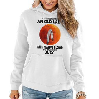 Never Underestimate An Old Lady With Native Blood Women Hoodie - Monsterry DE
