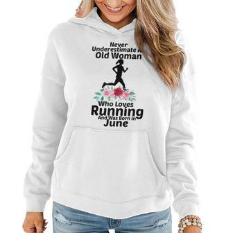 Never Underestimate An Old Woman Who Loves Running June Women Hoodie | Mazezy