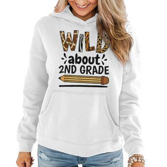 Wild About 2Nd Grade School Grade Teacher Women Hoodie - Seseable