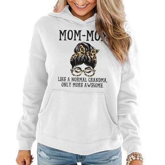 Womens Mom-Mom Like A Normal Grandma Only More Awesome Mothers Day Women Hoodie - Thegiftio UK