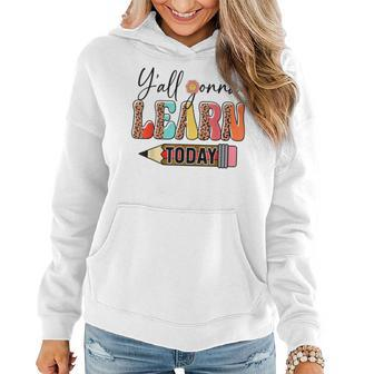 Yall Gonna Learn Today Back To School Leopard Print Gonna Gifts Women Hoodie | Mazezy