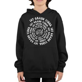 1St Grade Vibes Spiral Groovy Vintage First Day Of School Groovy Gifts Youth Hoodie | Mazezy