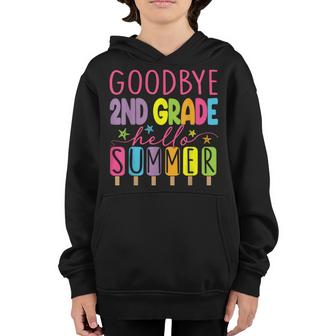 Goodbye 2Nd Grade Hello Summer Last Day Of School Graduation  Youth Hoodie