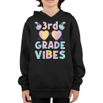 3Rd Grade Vibes Tie Dye Teacher First Day Of Back To School 3Rd Grade Gifts Youth Hoodie | Mazezy