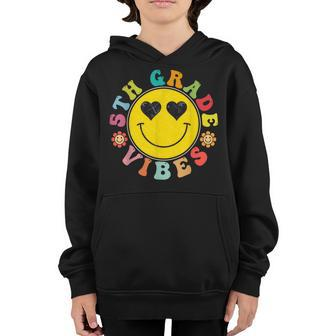 5Th Grade Vibes Happy Face Smile Gift Back To School Happy Gifts Youth Hoodie | Mazezy