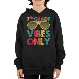 7Th Grade Vibes Only Sunglasses Back To School Students Youth Hoodie | Mazezy UK